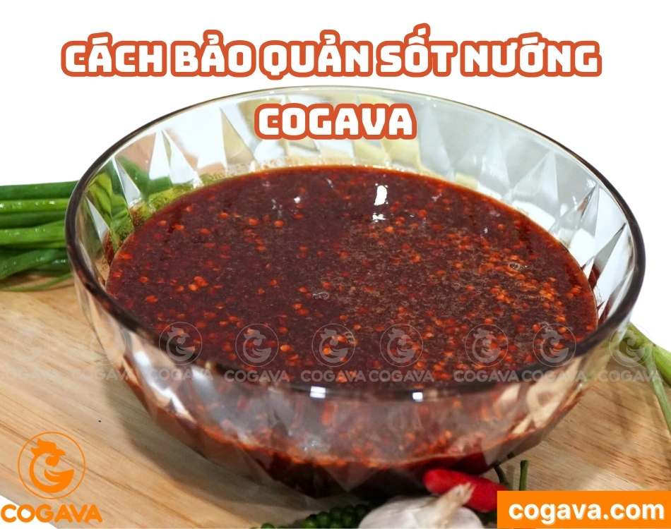 Cách bảo quản Sốt nướng COGAVA