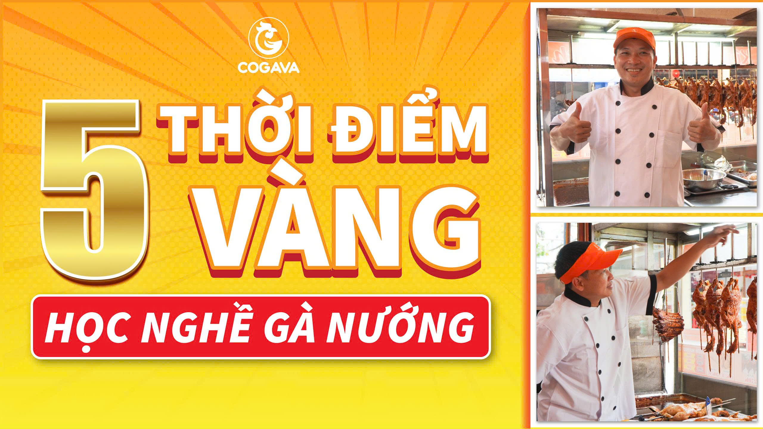 Học nghề gà nướng tại COGAVA
